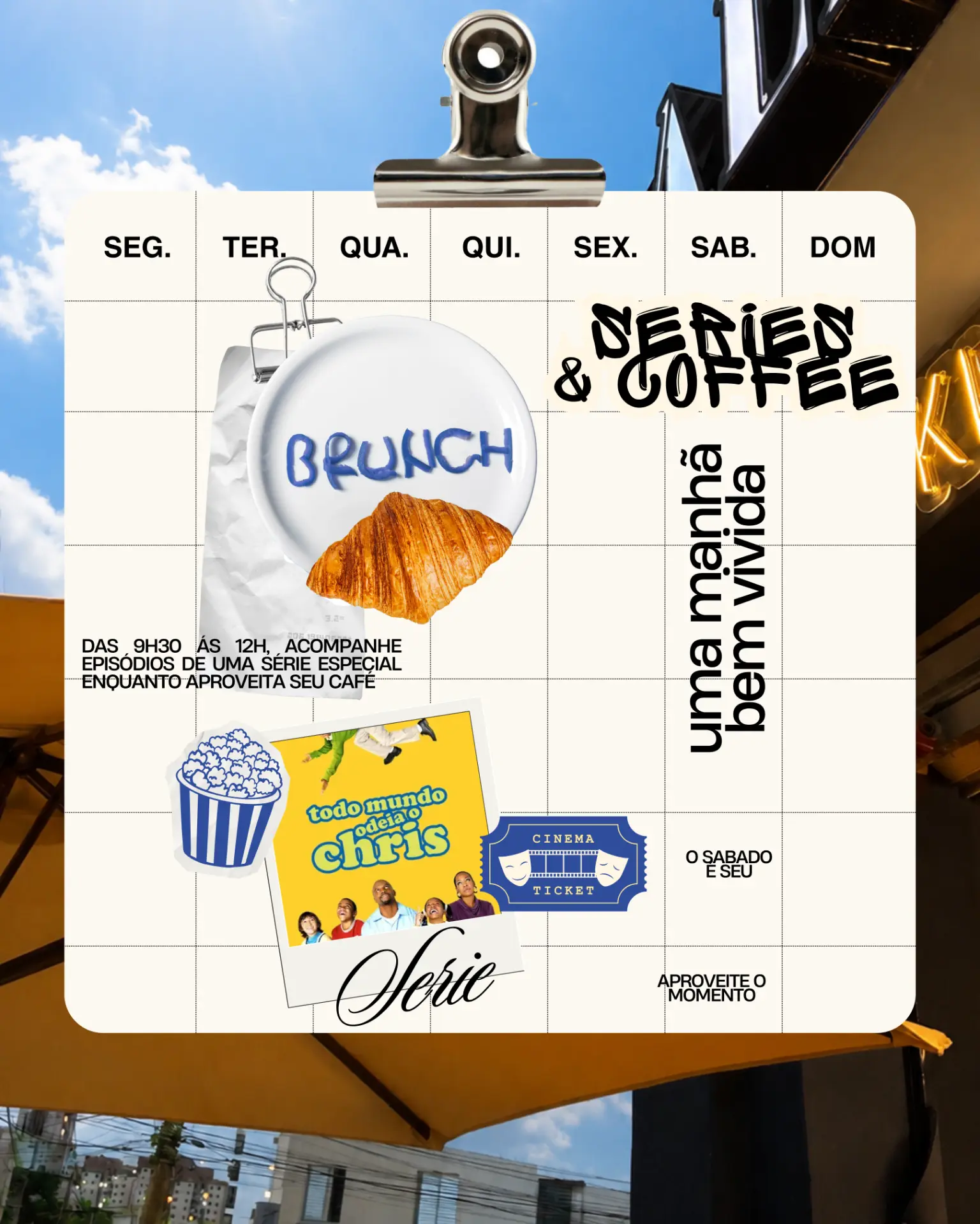 Sábado — SÉRIES & COFFEE